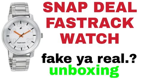 snapdeal fastrack watches fake|Unboxing of Fastrack Watches .